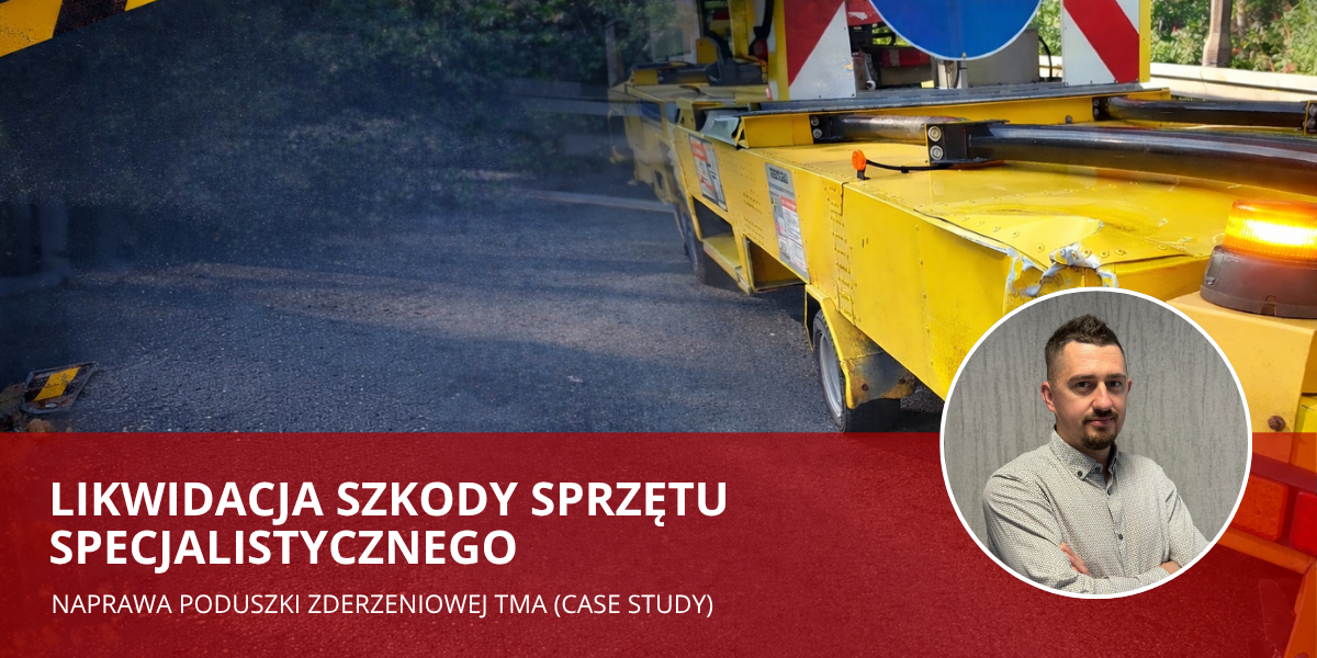 Uszkodzony pojazd TMA z poduszką zderzeniową - likwidacja szkody sprzętu specjalistycznego w floty PSF